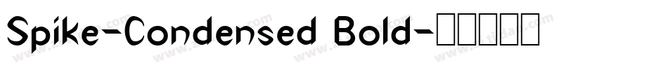 Spike-Condensed Bold字体转换